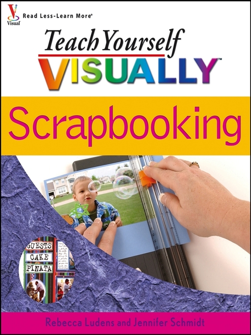 Title details for Teach Yourself VISUALLY Scrapbooking by Rebecca Ludens - Wait list